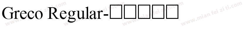 Greco Regular字体转换